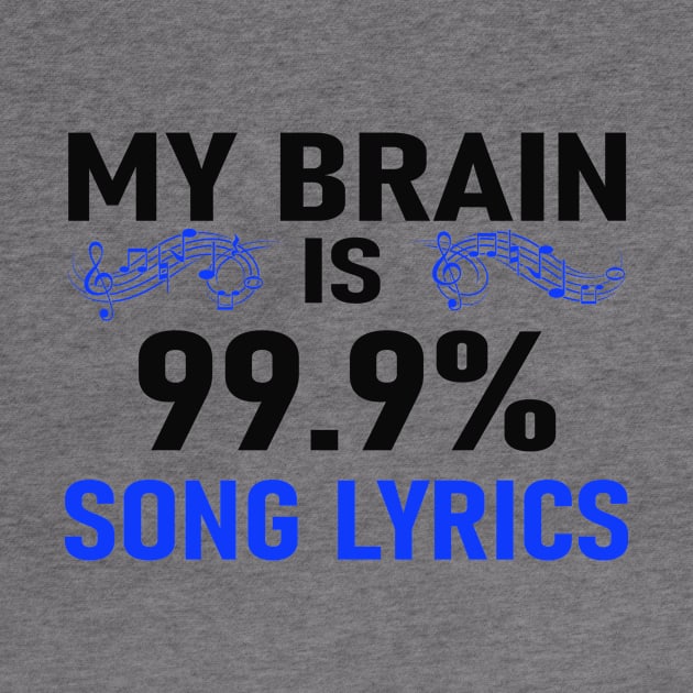 My Brain Is 99.9% Song Lyrics Design Reversed by greygoodz